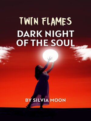 cover image of TWIN FLAME DARK NIGHT OF THE SOUL